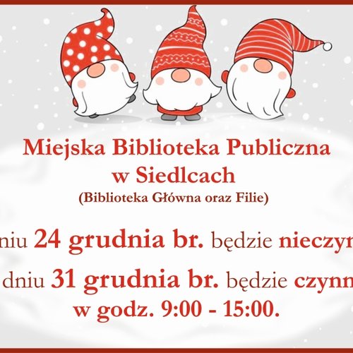 Obraz główny aktualności o tytule Godziny otwarcia 24.12 i 31.12 