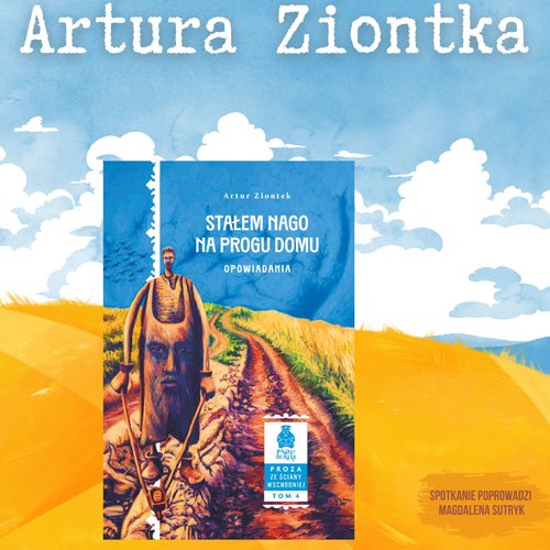 Obraz główny aktualności o tytule Promocja książki Artura Ziontka pt. "Stałem nago na progu domu" 
