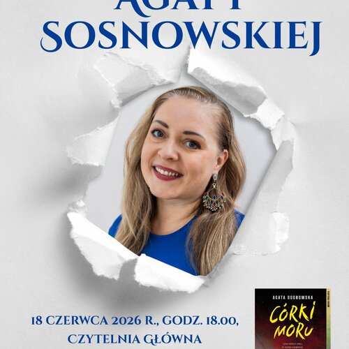 Obraz główny aktualności o tytule Spotkanie autorskie z Agatą Sosnowską 