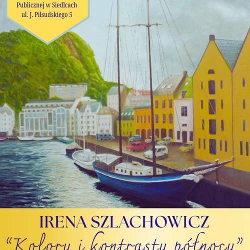 Obraz główny aktualności o tytule Wystawa malarstwa Ireny Szlachowicz
