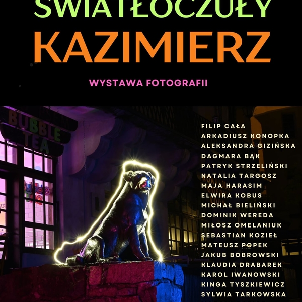 Obraz główny aktualności o tytule Wystawa fotografii pt. "Światłoczuły Kazimierz"